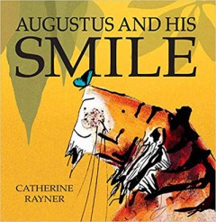 Augustus and his Smile -  Catherine Rayner