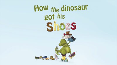 How the Dinosaur got his Shoes