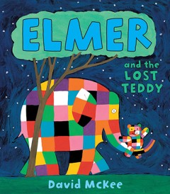 Elmer & The Lost Teddy - David McKee