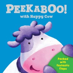 Peek a Boo with Happy Cow (Flap Book)