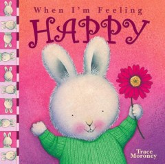 When I'm Feeling Happy - Trace Moroney