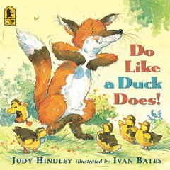 Do Like A Duck Does - Judy Hindly & Ivan Bates