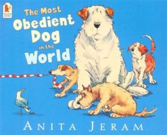 The Most Obedient Dog In The World - Anita Jeram