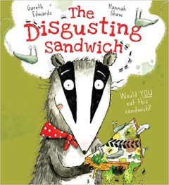 The Disgusting Sandwich - Gareth Edwards