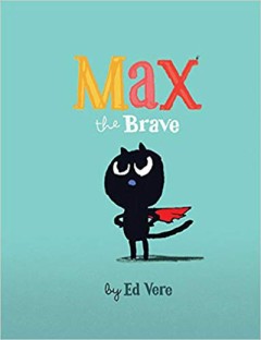 Max The Brave - Ed Vere