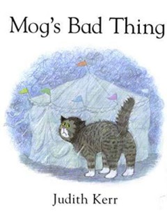 Mog's Bad Thing - Judith Kerr