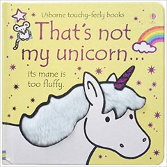 That's Not My Unicorn - Fiona Watt