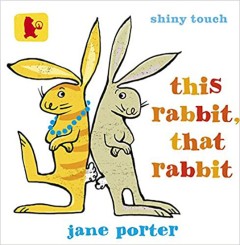 This Rabbit, That Rabbit - Jane Porter