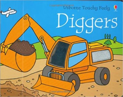 Diggers (Touchy-Feely Board Books)