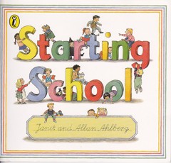 Starting School - Janet & Allan Ahlberg 4