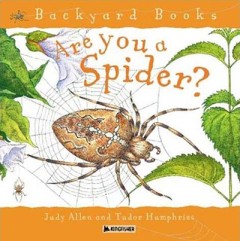 Are you a Spider? - Judy Allen & Tudor Humphries 