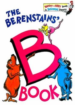 The Berenstains' B Book - Stan & Jan Berenstain