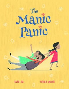 The Manic Panic - Richa Jha And Mithila Ananth