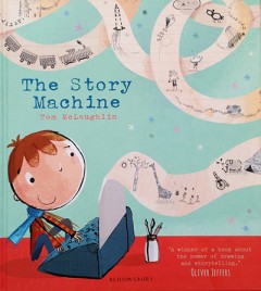 The Story Machine - Tom Mclaughlin