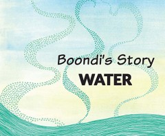 Boondi's Story Water - Anushka Kalro / Rajasee Ray / Sankhalina Nath / Shubhangi Goel