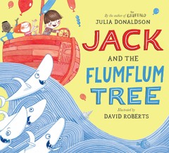 Jack And The Flumflum Tree - Julia Donaldson