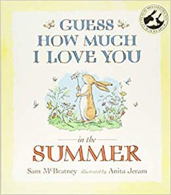 Guess How Much I Love You In The Summer - Sam Mcbratney/ Anita Jeram