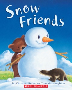 Snow Friends - M Christina Butler/ Tina Macnaughton