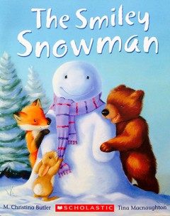 The Smiley Snowman - M Christina Butler/ Tina Macnaughton