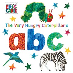 The Very Hungry Caterpillar's Abc - Eric Carle