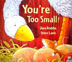 You're Too Small! - Shen Roddie/ Steve Lavis