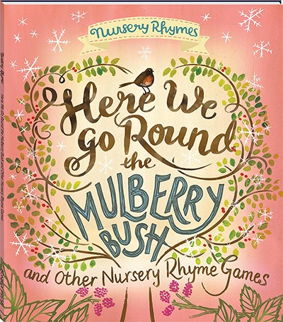 Here We Go Round The Mulberry Bush & Other Nursery Rhyme Games