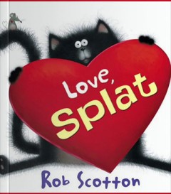 Love Splat - Rob Scotton