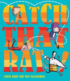 Catch That Rat - Caryl Hart / Tom Mclaughlin