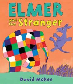 Elmer And The Stranger - David McKee