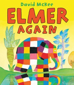 Elmer Again - David McKee