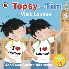 Topsy and Tim Visit London - Jean And Gareth Adamson