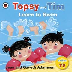 Topsy and Tim  Learn To Swim - Jean And Gareth Adamson