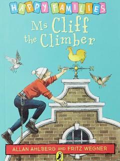 Ms Cliff The Climber - Allan Ahlberg & Fritz Wegner