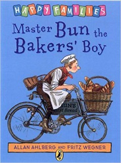 Master Bun The Bakers' Boy - Allan Ahlberg & Fritz Wegner