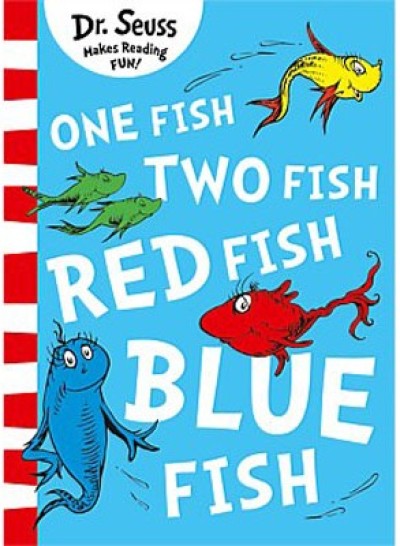 One Fish Two Fish Red Fish Blue Fish