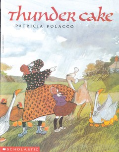 Thunder Cake - Patricia Polacco