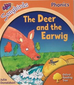 The Deer And The Earwig - Julia Donaldson