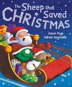 The Sheep That Saved Christmas - Jason Page and Adrian Reynolds