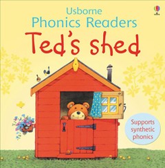 Ted's Shed (Lift The Flap) - Phil Roxbee Cox & Stephen Cartwright