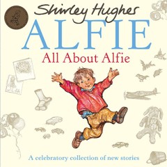 All About Alfie - Shirley Hughes