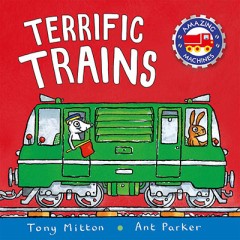 Terrific Trains - Tony Mitton & Ant Parker