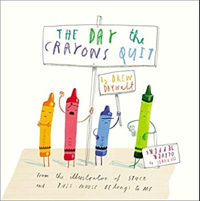 The Day The Crayons Quit