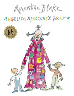 Angelica Sprocket's Pockets - Quentin Blake