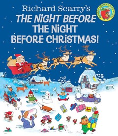 The Night Before The Night Before Christmas - Richard Scarry