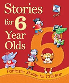 Stories for 6 year olds - Melanie Joyce