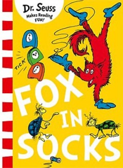 Fox in Socks - Dr. Seuss