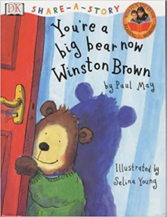 You're A Big Bear Now, Winston Brown - Paul May