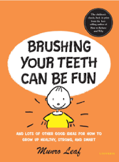 Brushing  your Teeth can be Fun - Munro Leaf