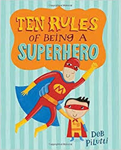 Ten Rules of being a Superhero