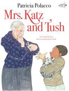 Mrs. Katz And Tush - Patricia Polacco